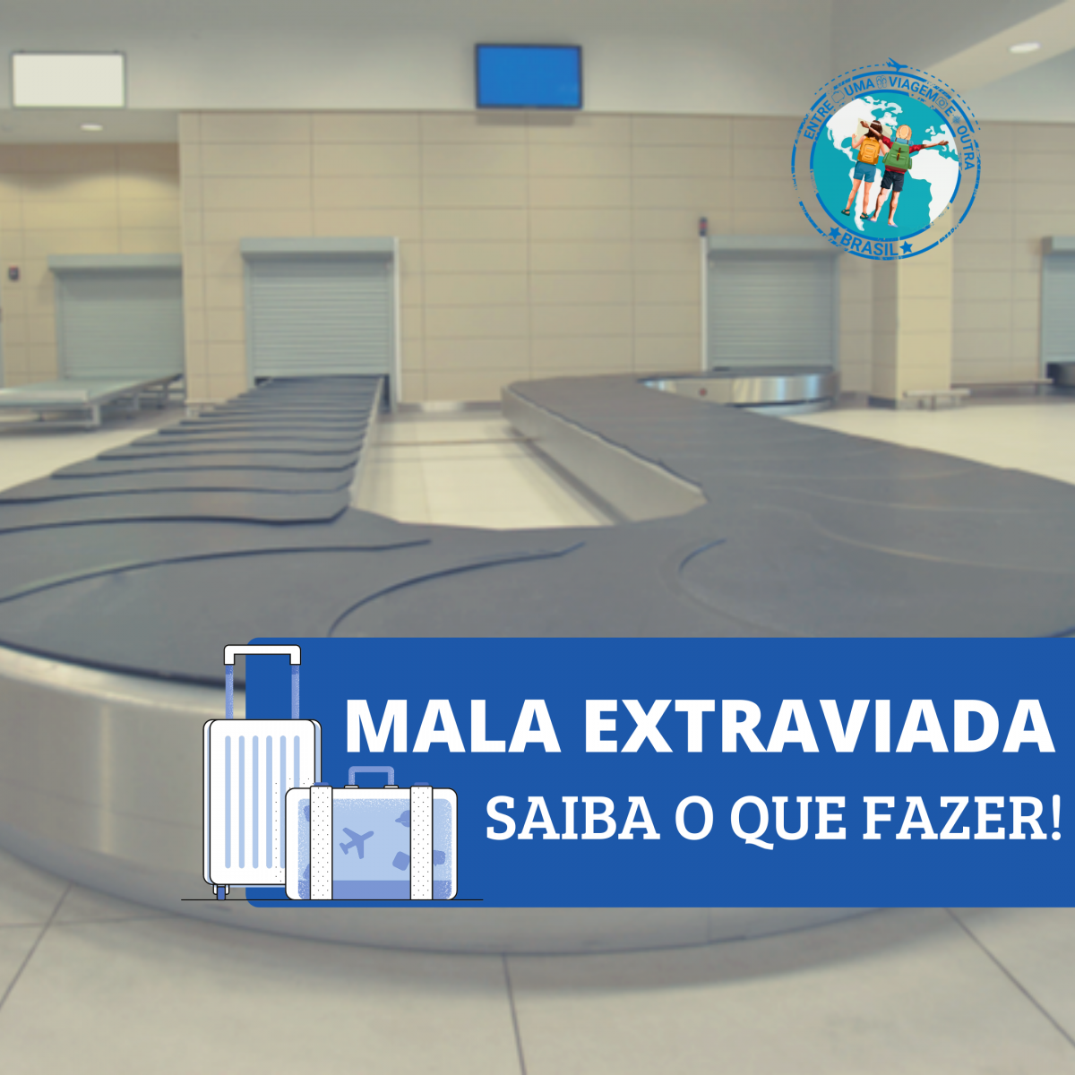 saiba o que fazer se tiver sua mala extraviada